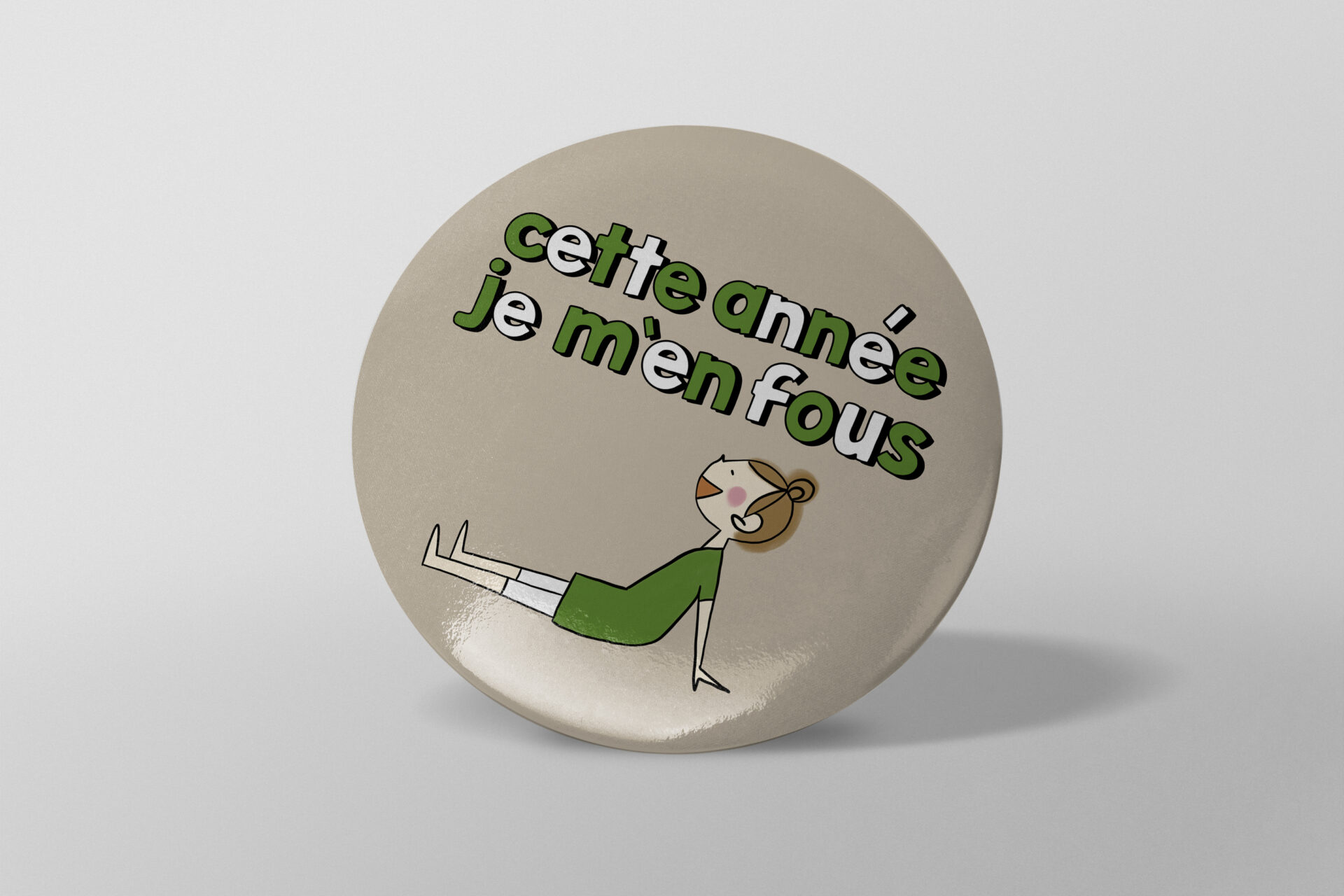 Boutique en ligne – France – shop - Badge rond - épingle pins – miroir – magnets– décapsuleur magnet – porte clé – Cette année, je m'en fous